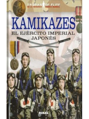 Kamikazes El Ejercito Imperial Japones