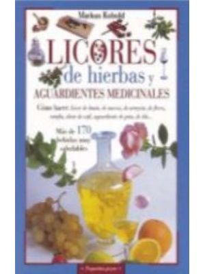 Licores De Hierbas Y Aguardientes Medicinales