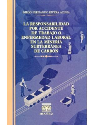 La Responsabilidad Por Accidente De Trabajo O Enfermedad Laboral