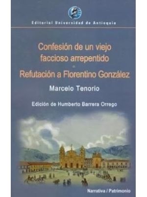 Confesion De Un Viejo Faccioso Arrepentido