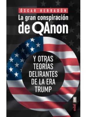 La Gran Conspiracion De Qanon