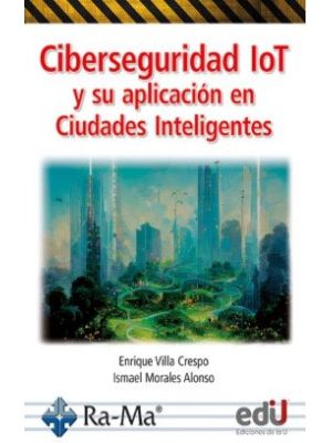 Ciberseguridad Lot Y Su Aplicacion En Ciudades Inteligentes