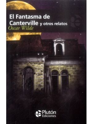 El Fantasma De Canterville Y Otros Relatos