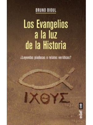 Los Evangelios A La Luz De La Historia