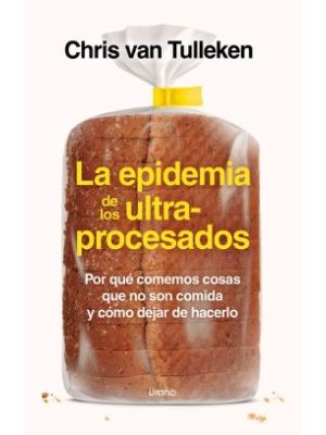 La Epidemia De Los Ultraprocesados