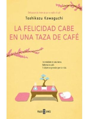 La Felicidad Cabe En Una Taza De Cafe