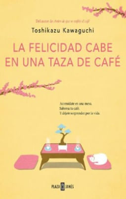 La Felicidad Cabe En Una Taza De Cafe
