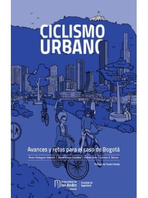 Ciclismo Urbano Avances Y Retos Para El Caso De Bogota