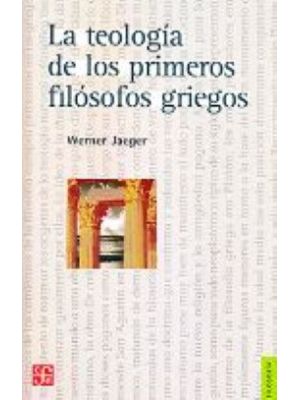 La Teologia  De Los Primeros Filosofos Griegos