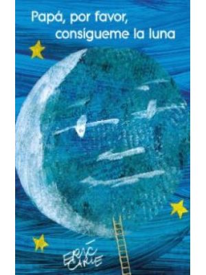 Papa Por Favor Consigueme La Luna