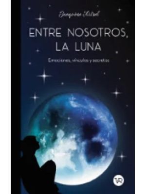 Entre Nosotros La Luna