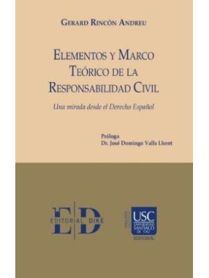 Elementos Y Marco Teorico De La Responsabilidad Civil