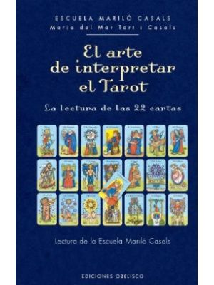 El Arte De Interpretar El Tarot