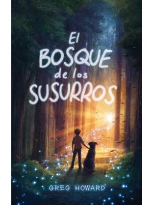 El Bosque De Los Susurros