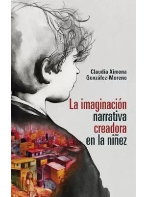 La Imaginacion Narrativa Creadora En La NiÑez