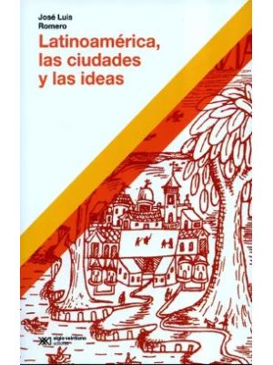 Latinoamerica Las Ciudades Y Las Ideas