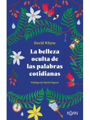 La Belleza Oculta De Las Palabras Cotidianas