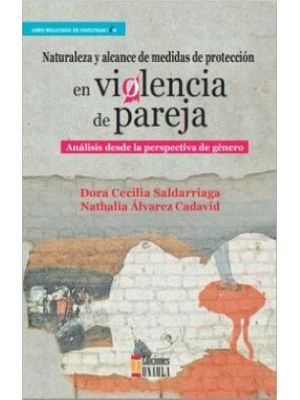 Naturaleza Y Alcance De Medidas De Proteccion En La Violencia De Pareja