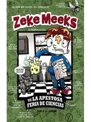 Zeke Meeks Vs La Apestosa Feria De Ciencias