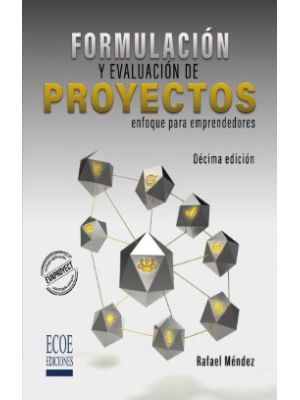 Formulacion Y Evaluacion De Proyectos Enfoque Para Emprendedores