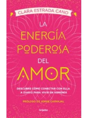 La Energia Poderosa Del Amor