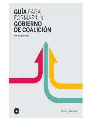 Guia Para Formar Un Gobierno De Coalicion