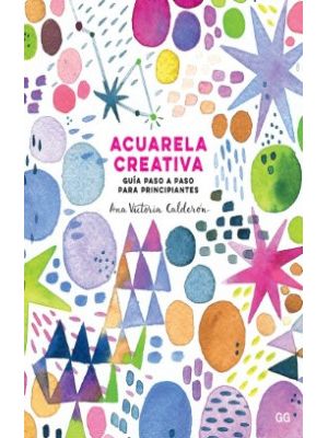 Acuarela Creativa Guia Paso A Paso Para Principiantes