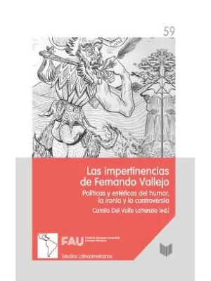 Las Impertinencias De Fernando Vallejo