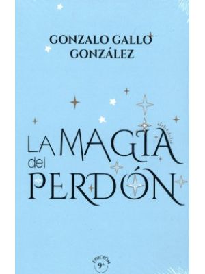 La Magia Del Perdon