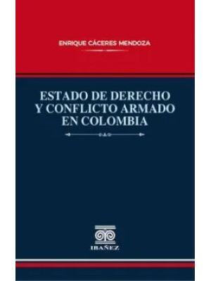 Estado De Derecho Y Conflicto Armado En Colombia