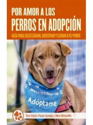 Por Amor A Los Perros En Adopcion