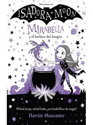 Isadora Moon  Mirabella Y El Hechizo Del Dragon