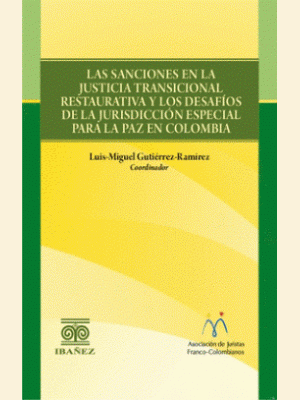 Las Sanciones En La Justicia Transicional Restaurativa Y Los Desafios De  La Jurisdiccion