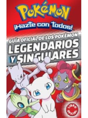 Guia Oficial De Los Pokemon Legendarios Y Singulares