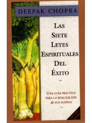 Las Siete Leyes Espirituales Del Exito