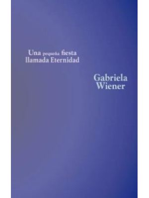 Una PequeÑa Fiesta Llamada Eternidad
