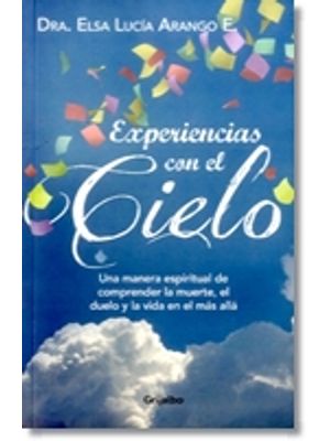 Experiencias Con El Cielo