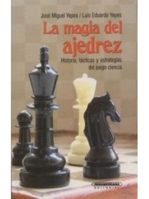 La Magia Del Ajedrez