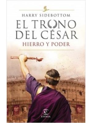 El Trono Del Cesar I Hierro Y Poder