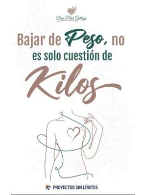 Bajar De Peso No Solo Es Cuestion De Kilos