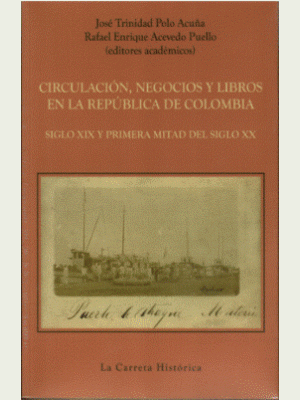 Circulacion Negocios Y Libros En La Republica De Colombia