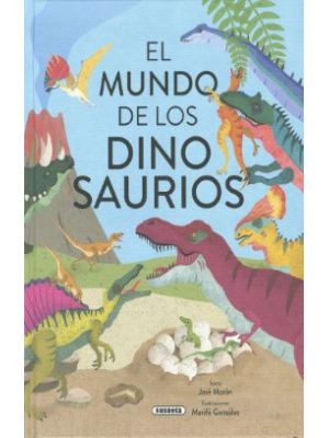 El Mundo De Los Dinosaurios