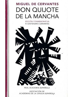 Don Quijote De La Mancha Edicion Conmemorativa