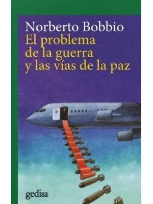 El Problema De La Guerra Y Las Vias De La Paz