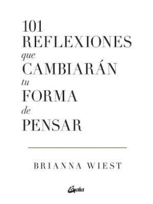 101 Reflexiones Que Cambiaran Tu Forma De Pensar