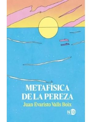 Metafisica De La Pereza