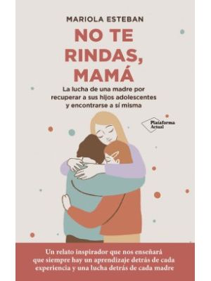 No Te Rindas Mama