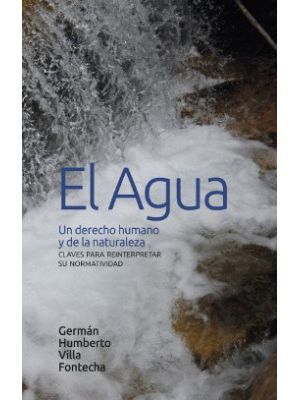 El Agua Un Derecho Humano Y De La Naturaleza