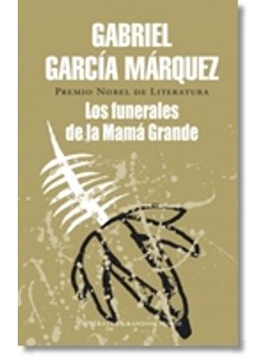 Los Funerales De La Mama Grande