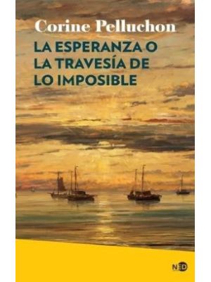 La Esperanza O La Travesia De Lo Imposible